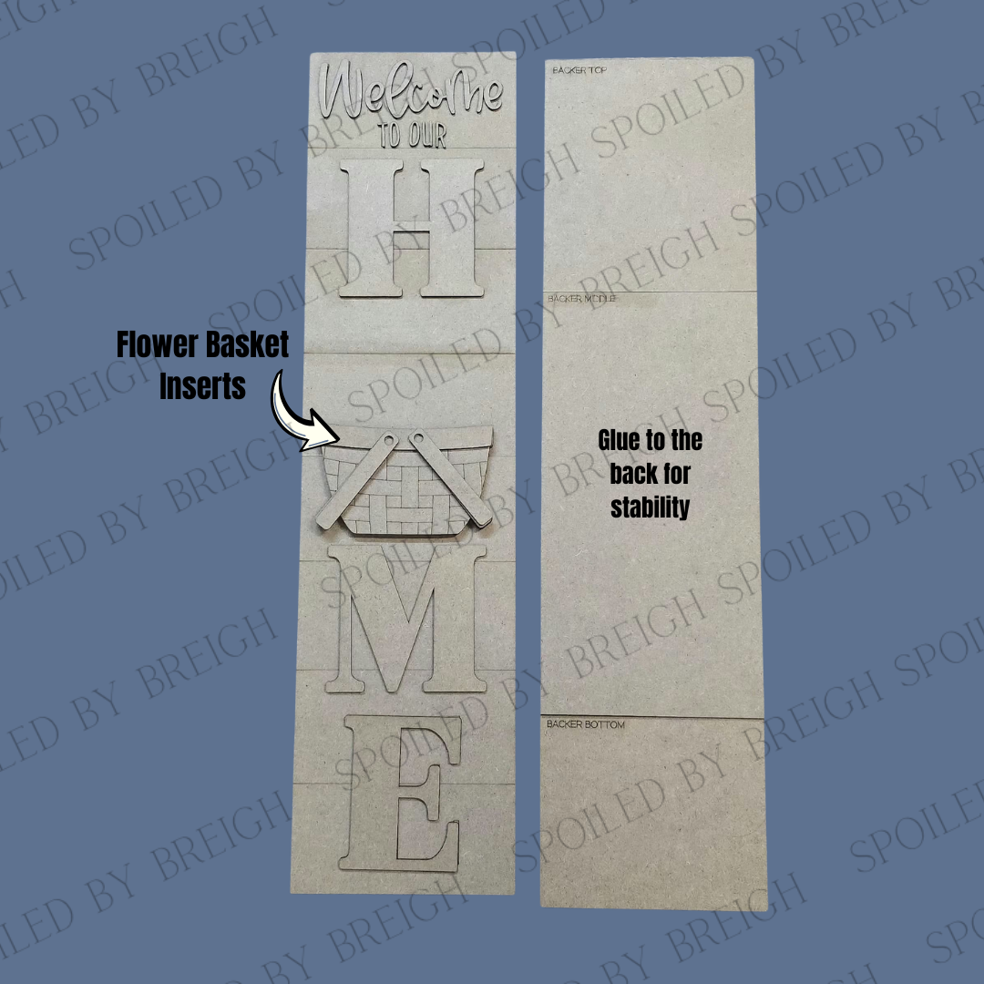Vertical Porch Leaner with Interchangeable Flower Basket- Welcome to our Home