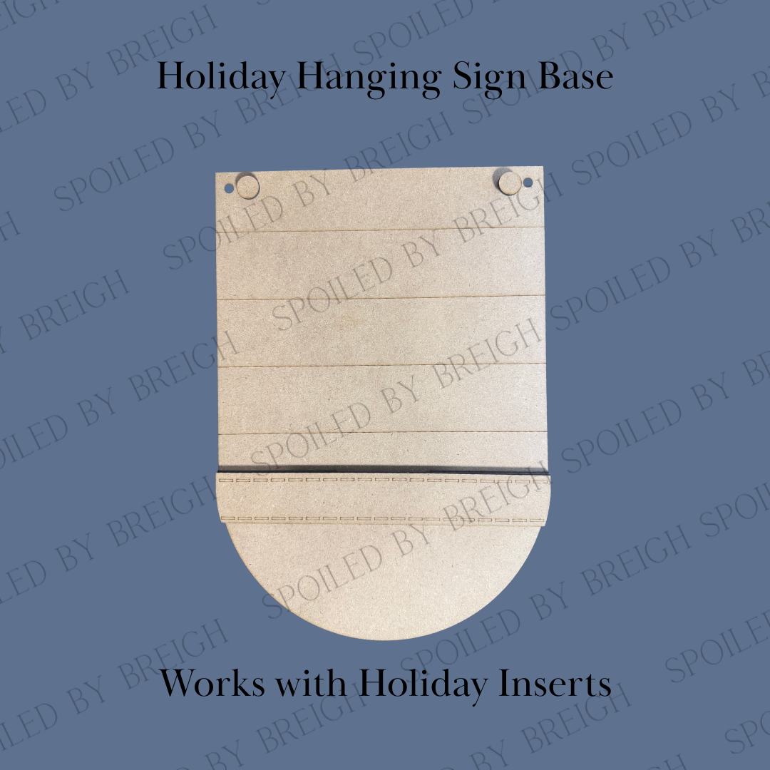 Holiday Hanging Sign Base