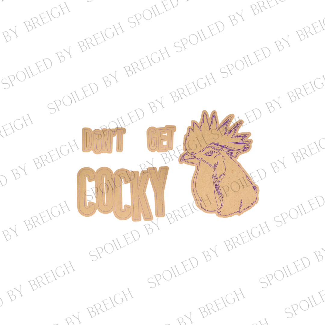 Don't Get Cocky - B