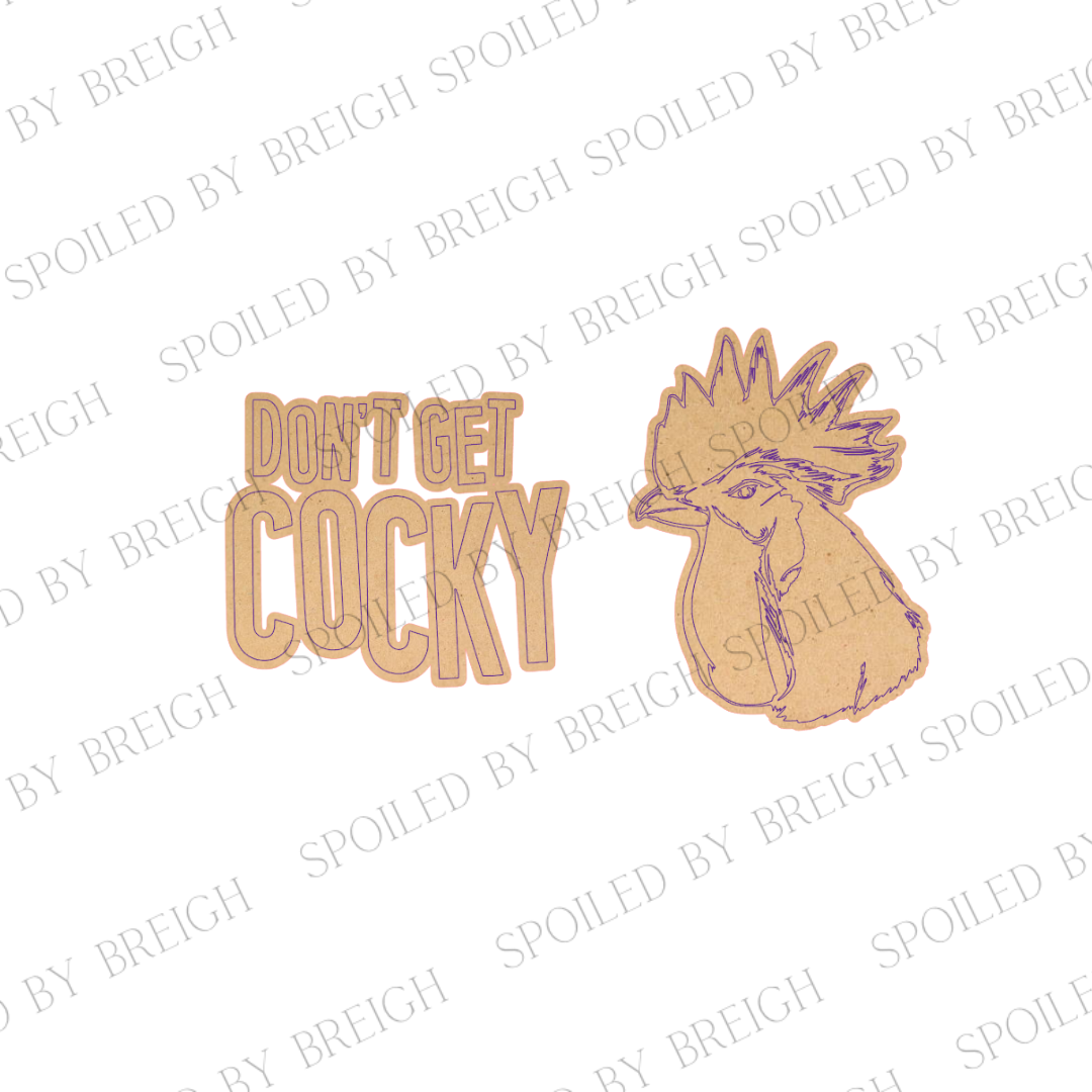 Don't Get Cocky - B