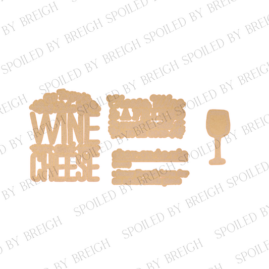 Wine and Cheese- B
