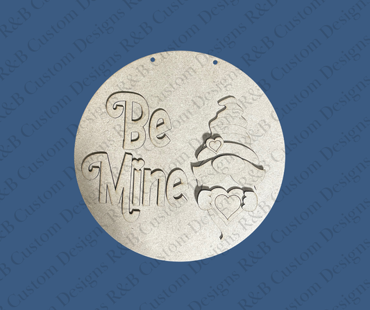 Be Mine 10.5 in Round